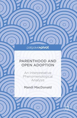 Cover of the book Parenthood and Open Adoption by Cristina Ros i Solé
