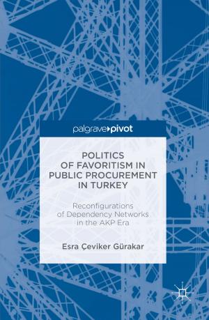 Cover of the book Politics of Favoritism in Public Procurement in Turkey by J. Gillroy