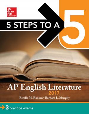 Cover of the book 5 Steps to a 5: AP English Literature 2017 by John Pyecha, Shane Yount, Seth Davies, Anna Versteeg