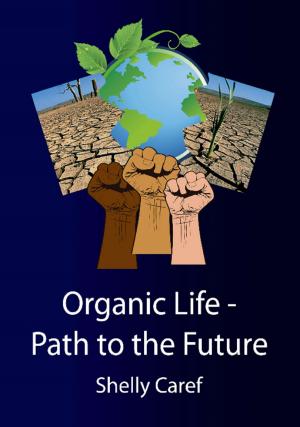 Book cover of Organic Life: Path to the Future