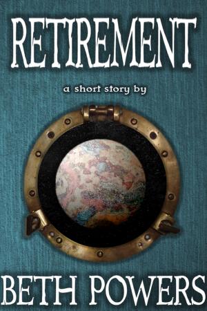 Cover of the book Retirement: A Short Story by F. D. Brant