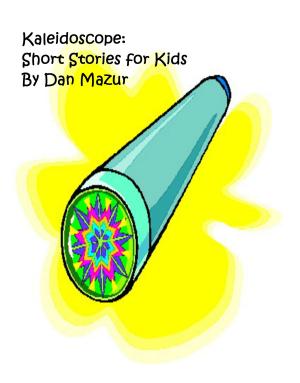 Book cover of Kaleidoscope: Short Stories for Kids