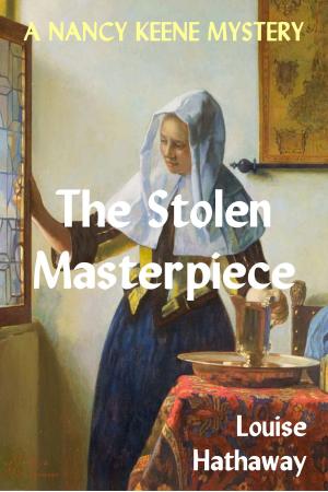 Book cover of The Stolen Masterpiece: A Nancy Keene Mystery