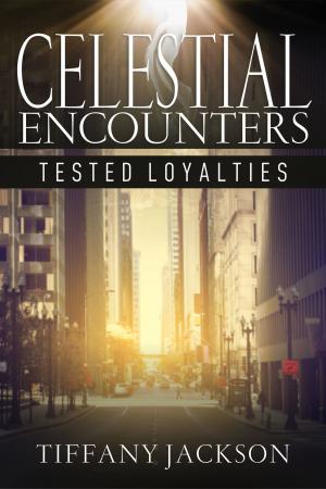 Book cover of Celestial Encounters: Tested Loyalties