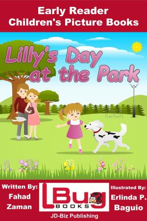 Cover of the book Lilly's Day at the Park: Early Reader - Children's Picture Books by Molly Davidson