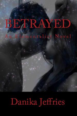 Cover of the book Betrayed by Kelly Riad