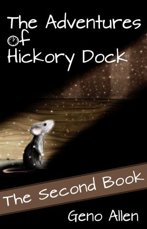 Cover of the book The Adventures of Hickory Dock: The Second Book by Rebecca Rose Orton