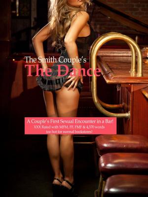 Book cover of The Dance: A Couple’s First Sexual Encounter in a Bar