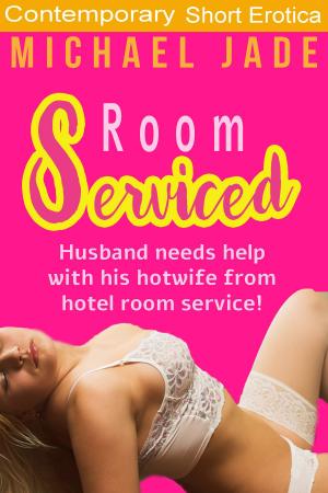 Cover of the book Room Serviced by Alicia Diamondback