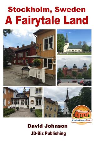Cover of the book Stockholm, Sweden: A Fairytale Land by Dueep Jyot Singh