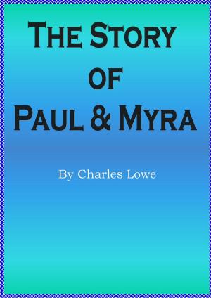 Cover of the book The Story of Paul & Myra by D.C. Lowe