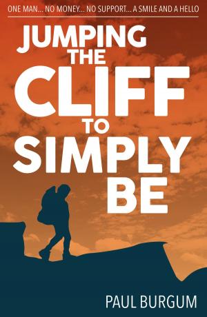 Cover of the book Jumping the Cliff to Simply Be by C.G. Hatton