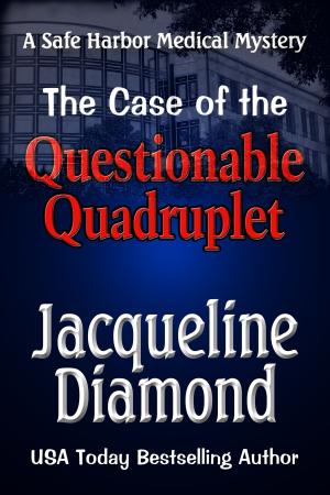 Cover of the book The Case of the Questionable Quadruplet by Jacqueline Diamond