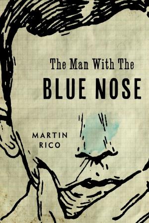 Cover of the book The Man with the Blue Nose by John Hemmings