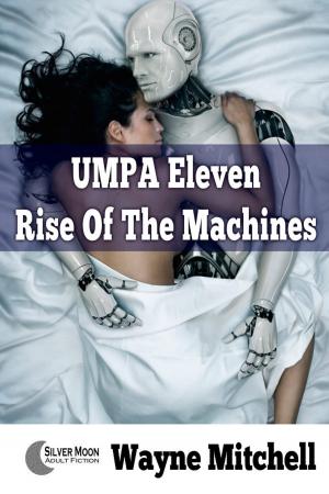 Book cover of UMPA Eleven: Rise Of The Machines