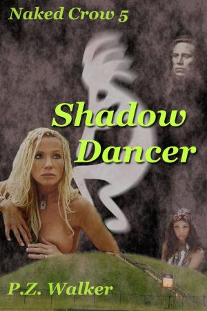Cover of the book Naked Crow 5: Shadow Dancer by Martin Sandiford