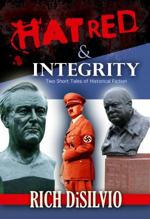 Cover of the book Hatred & Integrity: Two Short Tales of Historical Fiction by Virginia Purinton Bernhard