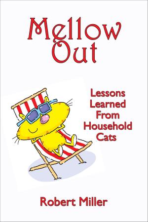 Book cover of Mellow Out: Lessons Learned From Household Cats