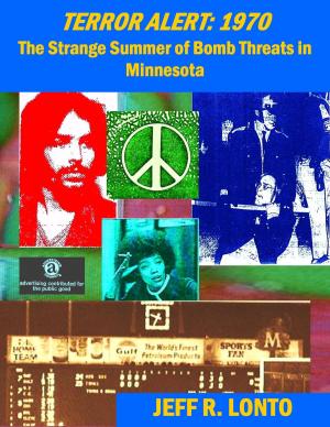 Cover of Terror Alert: 1970--The Strange Summer of Bomb Threats in Minnesota