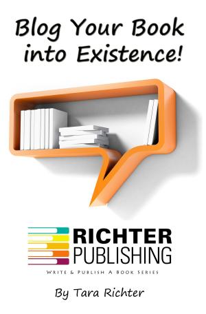 bigCover of the book Blog Your Book into Existence! by 