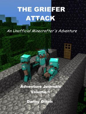 Cover of the book The Griefer Attack by Courtney B. Walker