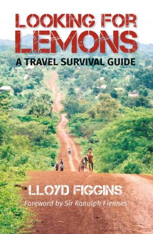 Cover of the book Looking For Lemons: A Travel Survival Guide by गिलाड लेखक