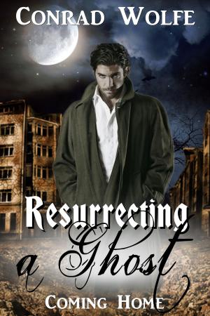 Cover of the book Resurrecting a Ghost: Coming Home by Mark S. R. Sterling