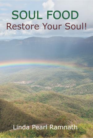 Cover of the book SOUL FOOD: Restore Your Soul! by Julio C. Macosay