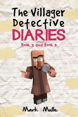 Book cover of The Villager Detective Diaries, Book 2 and Book 3