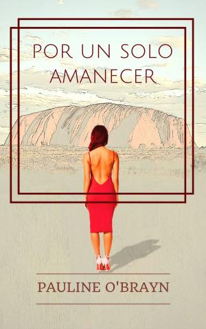 Cover of the book Por un solo amanecer by Susan Fisher-Davis