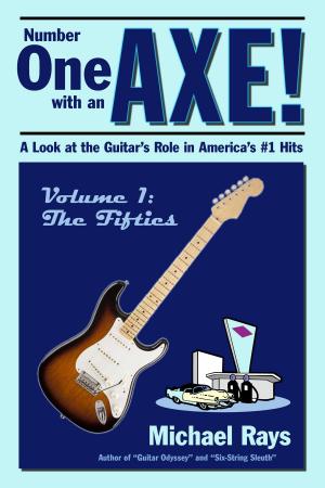 Cover of the book Number One with an Axe! A Look at the Guitar’s Role in America’s #1 Hits by Simon Cann