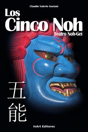 Cover of the book Los cinco Noh by Annette Drake