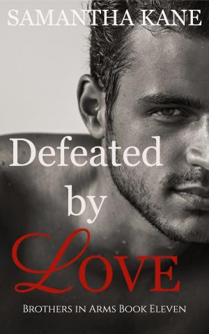 Cover of the book Defeated by Love by Samantha Kane