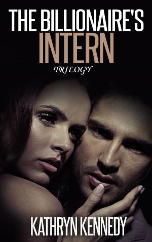 Cover of the book The Billionaire’s Intern Trilogy by J.M. Cagle