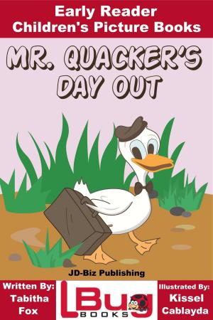 Book cover of Mr. Quacker's Day Out: Early Reader - Children's Picture Books