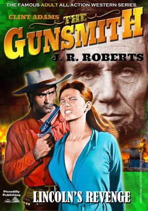Cover of the book Clint Adams the Gunsmith 14: Lincoln's Revenge by John J. McLaglen