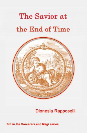 Cover of the book The Savior at the End of Time by Bianca M. Riescher