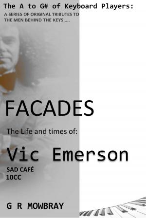 Cover of the book Facades: The Life and Times of Vic Emerson by 巴布．狄倫