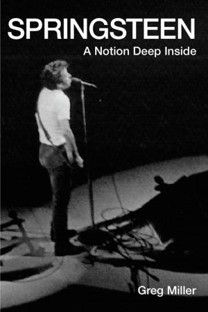 Cover of Springsteen: A Notion Deep Inside