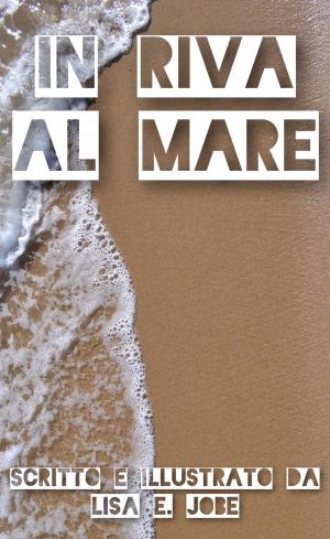 Book cover of In Riva al Mare