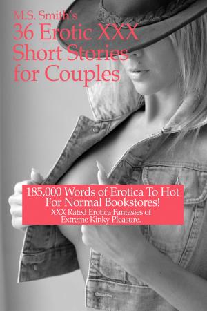 bigCover of the book 36 Erotic XXX Stories Couples by 