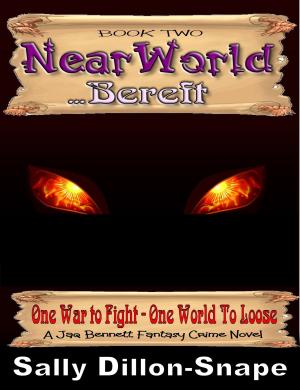 Cover of the book Nearworld Bereft -Book Two of The Nearworld Trilogy by Lynne Namka