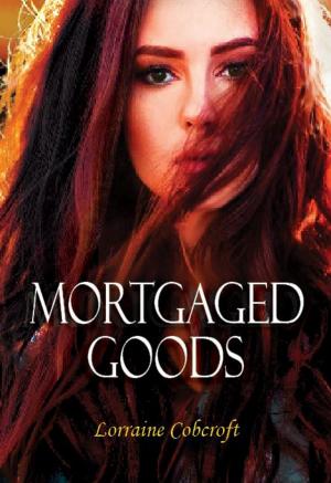 Cover of the book Mortgaged Goods by K.J. Diamond