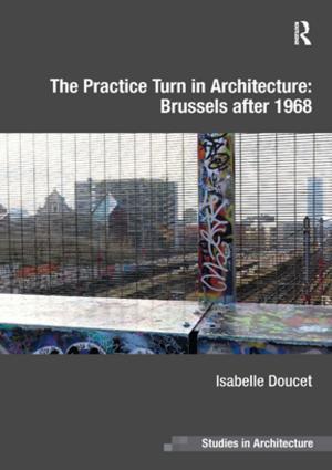Cover of the book The Practice Turn in Architecture: Brussels after 1968 by Anthony G. Picciano, Joel Spring
