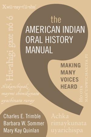Cover of the book The American Indian Oral History Manual by Julia Davidson, Antonia Bifulco