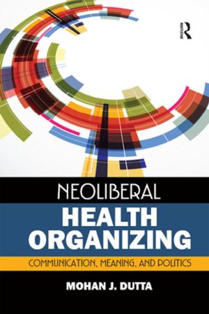 Cover of the book Neoliberal Health Organizing by Mathew R. Martin