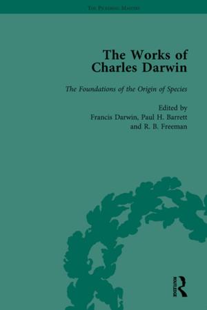 Cover of the book The Works of Charles Darwin: Vol 10: The Foundations of the Origin of Species: Two Essays Written in 1842 and 1844 (Edited 1909) by W.M. Adams, M.J. Mortimore