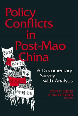 Book cover of Policy Conflicts in Post-Mao China: A Documentary Survey with Analysis