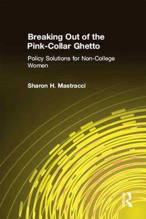 Cover of the book Breaking Out of the Pink-Collar Ghetto: Policy Solutions for Non-College Women by Jack Lyons, Barry Ward