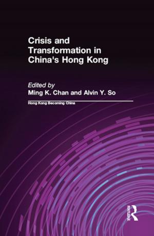 Cover of the book Crisis and Transformation in China's Hong Kong by C. H. Hoebeke